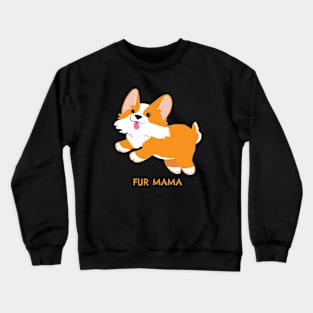 Fur Mama Corgi Crewneck Sweatshirt